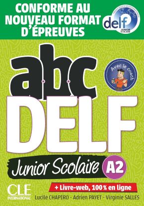 Abc DELF Junior et scolaire A2 3&egrave;me &eacute;dition