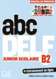Abc DELF Junior et scolaire B2