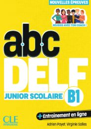 Abc DELF Junior et scolaire B1&nbsp;